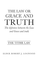 The Law or Grace and Truth 1498493297 Book Cover