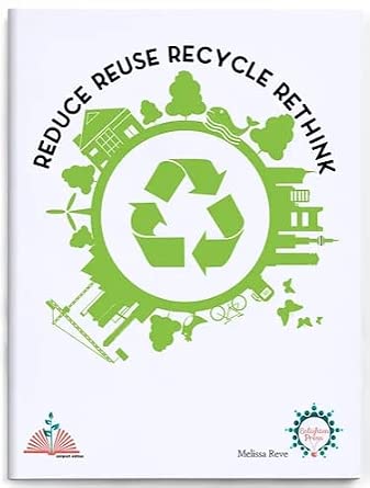 Reduce Reuse Recycle Rethink : Melissa Reve: Amazon.com.au: Books