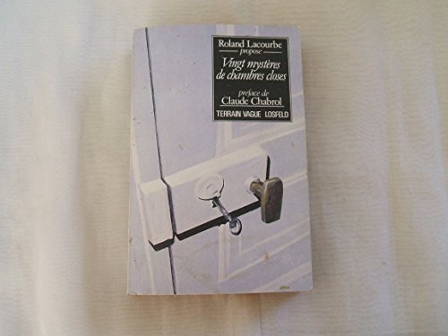 Vingt mystères de chambres closes