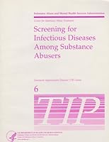 Screening for Infectious Diseases Among Substance Abusers B000HD7PEY Book Cover