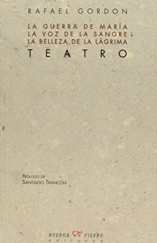 Teatro: La guerra de maría - la voz de la sangre - la belleza de la lágrima