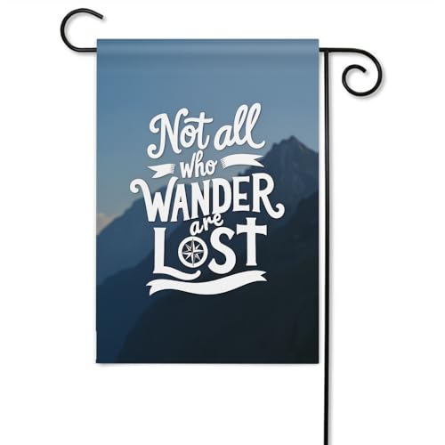 Moslion Nature Quote Garden Flag Not All Who Wander Are