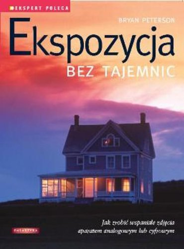 Ekspozycja bez tajemnic [Polish] 8375790036 Book Cover