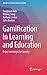 Gamification in Learning and Education: Enjoy Learning Like Gaming (Advances in Game-Based Learning)