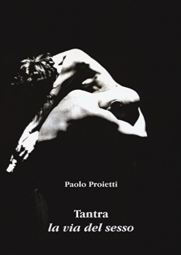 Tantra. La via del sesso Tantra. La via del sesso