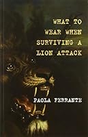What to Wear When Surviving a Lion Attack 1771262249 Book Cover