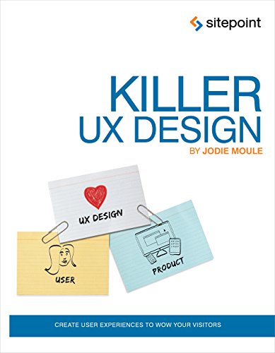 Killer Ux Design: Create User Experiences To Wow Your Visitors #TOP16