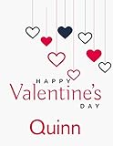  happy valentine\'s day Quinn: Personalized Sketchbook & journal Gift for valentine\'s day, 100 Pages, 8,5\'\'x11\'\', Soft Cover, Matte Finish Sketchbook for Girls, Birthday sketchbook for Kids