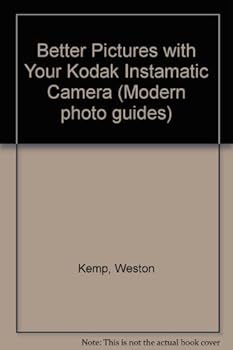 Paperback Better pictures with your Kodak Instamatic (Modern photo guide) Book