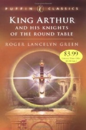 King Arthur and His Knights of the Round Table 014250100X Book Cover