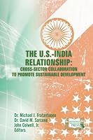 U.S.-India Relationship: Cross-Sector Collaboration to Promote Sustainable Development 1312844345 Book Cover
