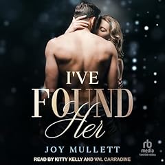 I've Found Her Audiobook By Joy Mullett cover art
