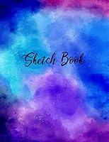 Sketch Book: Drawing Pad, Journal and Notebook for Drawing, Doodling, Writing, Painting or Sketching. Personalized Artist Blank Paper Drawing and ... x 11". Watercolor Cover Design Sketchbook 1709866586 Book Cover