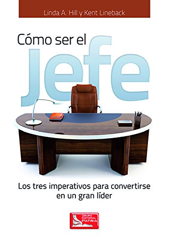 CÓMO SER EL JEFE [Spanish] 6074386331 Book Cover