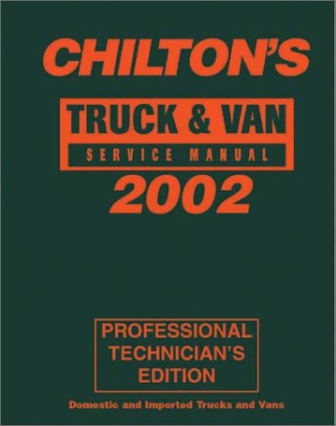 Truck & Van Service Manual 1998-2002 - Annual Edition (Chilton Service Manuals)