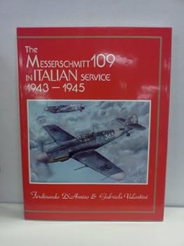 Hardcover The Messerschmitt 109 in Italian Service, 1943-1945 Book