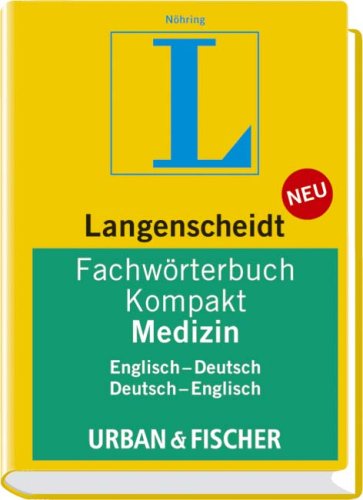 Fachwörterbuch Kompakt Medizin Englisch-Deutsch/ Deutsch-Englisch: Nöhring: Englisch-Deutsch, Deutsch-Englisch. Rund 32.000 Fachbegriffe und 48.000 Übersetzungen