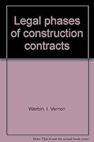 Legal phases of construction contracts B0007DW576 Book Cover
