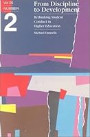 From Discipline to Development: Rethinking Student Conduct in Higher Education (J-B ASHE Higher Education Report Series (AEHE)) 1878380745 Book Cover