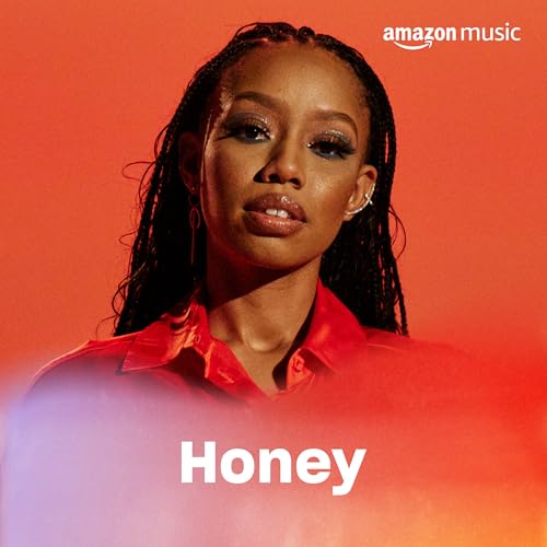 Play Honey Playlist on Amazon Music Unlimited