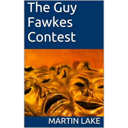 The Guy Fawkes Contest Audiolibro Por Martin Lake arte de portada
