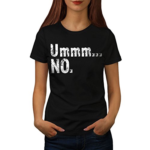 wellcoda Answer is No Womens T-Shirt, Funny Quote Casual Design Printed Tee Black
