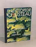  Encyclopedie cousteau. la quete de la nourriture.