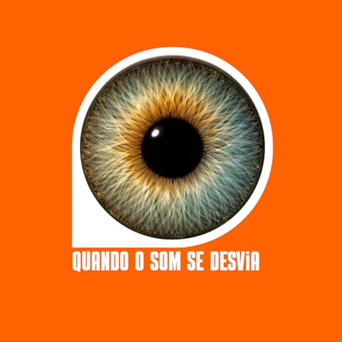 Quando o Som Se Desvia