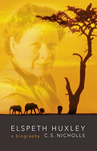 Elspeth Huxley: A Biography 000257165X Book Cover