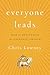 Everyone Leads: How to Revitalize the Catholic Church