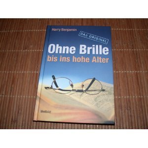 Ohne Brille Bis Ins Hohe Alter: [Das Original] [German] 3898979407 Book Cover
