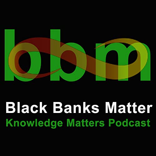 The Black Banks Matter Podcast cover art