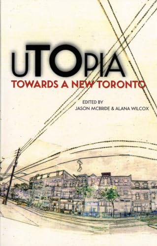 uTOpia: Towards a New Toronto