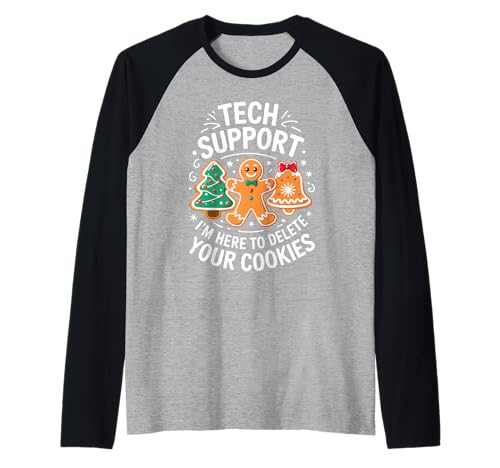Tech Support I'm Here To Delete Your Cookies Camicia Natale Maglia con Maniche Raglan