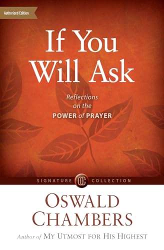 If You Will Ask: Reflections on the Power of Prayer (Signature Collection)