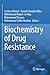 Biochemistry of Drug Resistance