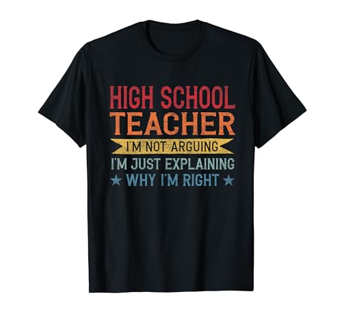 Funny Profession Quote High School Teacher Maglietta