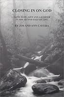 Closing In On God 0971077908 Book Cover