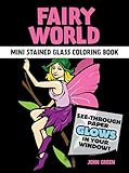 Fairy World Stained Glass Coloring Book (Dover Stained Glass Coloring Book)
