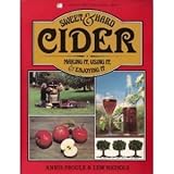 Sweet and Hard Cider: Making It, Using It and Enjoying It