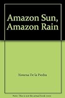Amazon Sun, Amazon Rain 0590292153 Book Cover