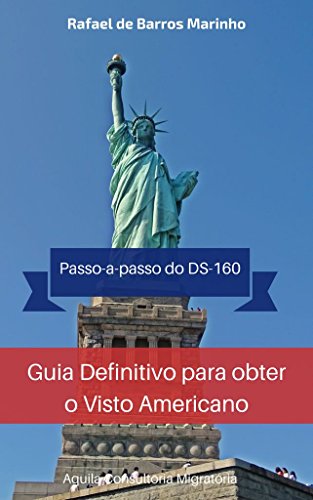 Guia Definitivo para obter o Visto Americano: 2020