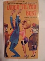 Laugh 'Til You Bust B0010X3ZCG Book Cover