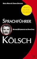 Sprachführer Kölsch 2. Mit CD: Mit einer CD gesprochen von Tommy Engel 3462035916 Book Cover