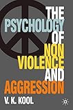 Pschology of Non-violence and Aggression