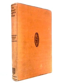 Hardcover The Wheelwright"s Shop [Second Impression]. C.DAY-LEWIS"S COPY PRESENTED TO HIM BY HIS FATHER Book