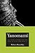 Yanomami: The Fierce Controversy and What We Can Learn from It (California Series in Public Anthropology)