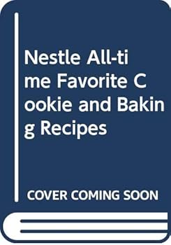 Hardcover Nestle All-time Favorite Cookie and Baking Recipes Book
