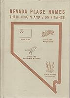 Nevada place names: Their origin and significance B0007F7BQO Book Cover