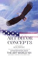 ART DECOR CONCEPTS: THE ART WORLD 101 B0CQHXCJ1J Book Cover